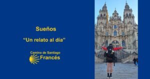 Suenos Camino de Santiago Frances