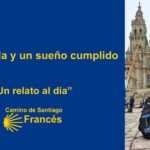 Una mochila y un sueno cumplido Camino de Santiago Frances