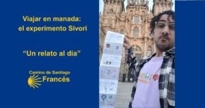 Viajar en manada el experimento Sivori Camino de Santiago Frances